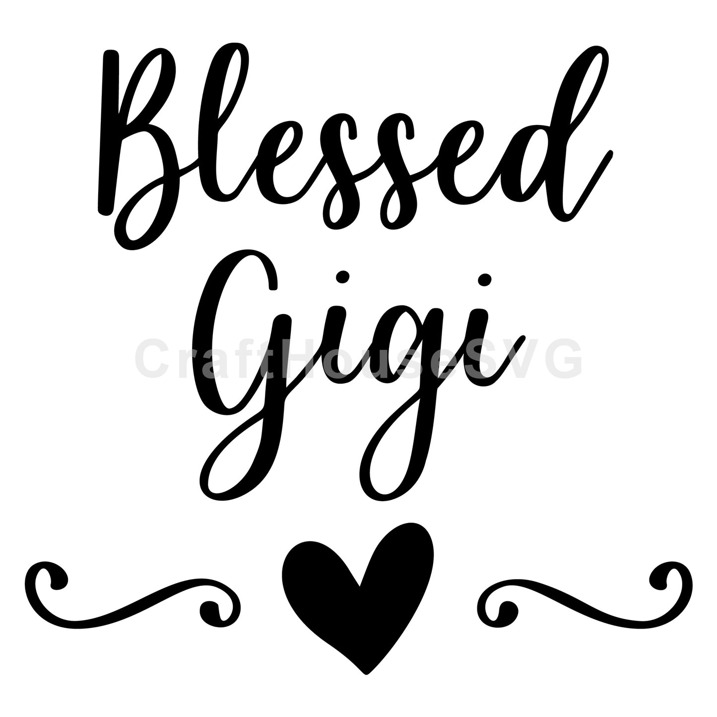 Blessed Gigi SVG, Family SVG - Craft House SVG