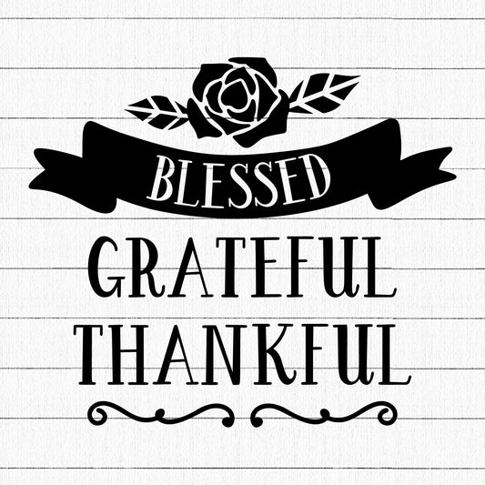 Blessed Grateful Thankful SVG, Home Farmhouse SVG - Craft House SVG