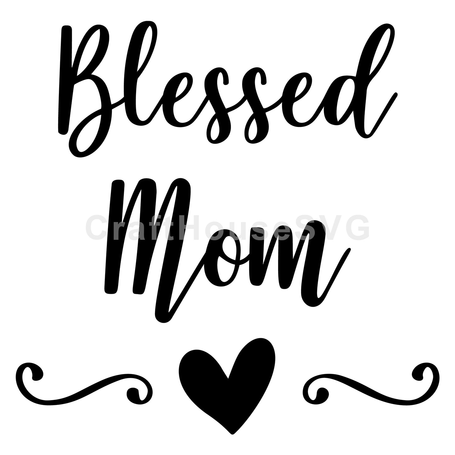 Blessed Mom SVG, Family SVG - Craft House SVG
