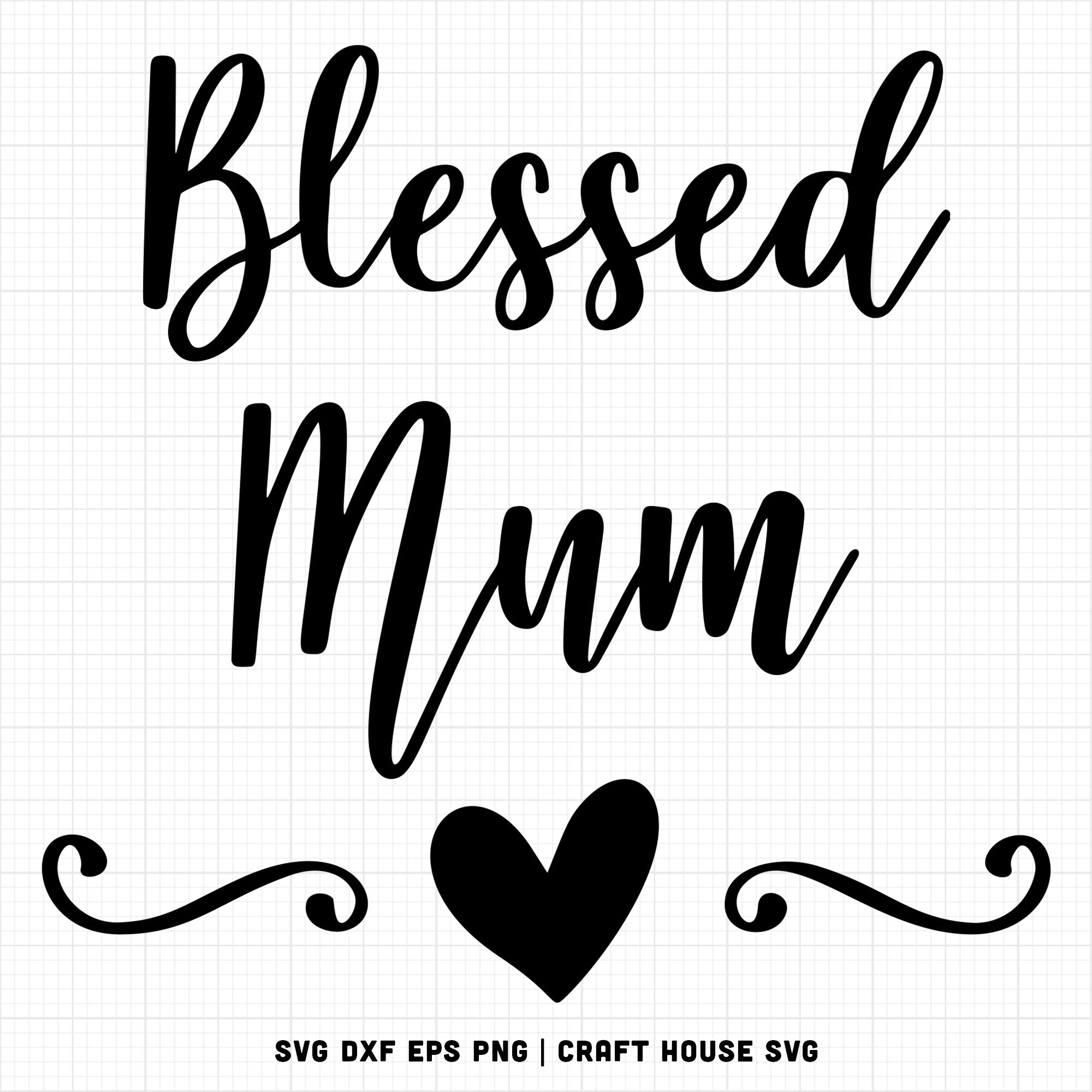 Family SVG file | Blessed Mum SVG MF1
