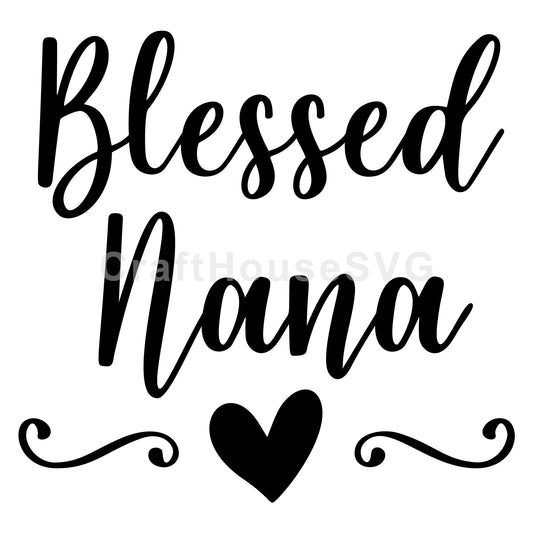 Blessed Nana SVG, Family SVG - Craft House SVG