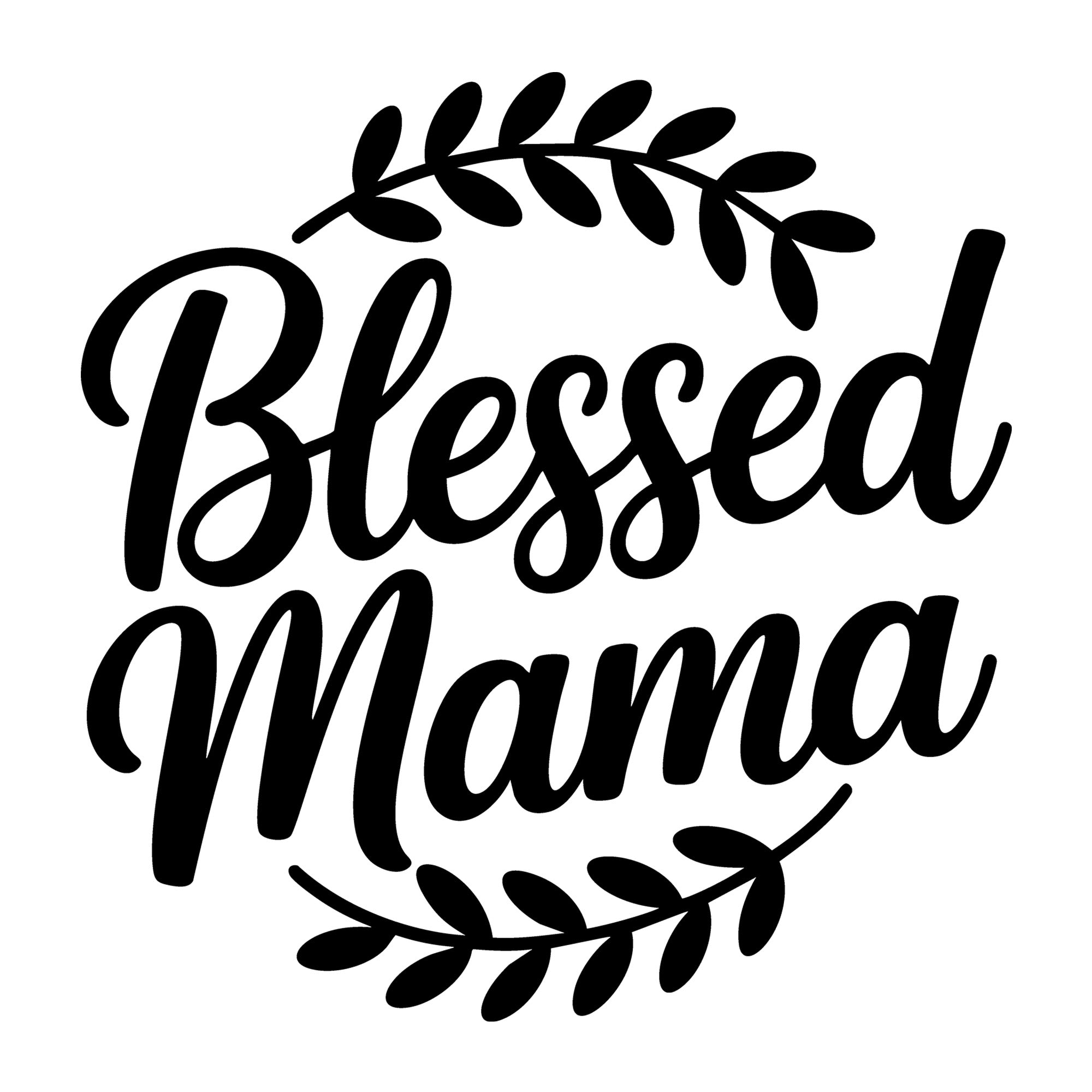 Blessed Mama SVG