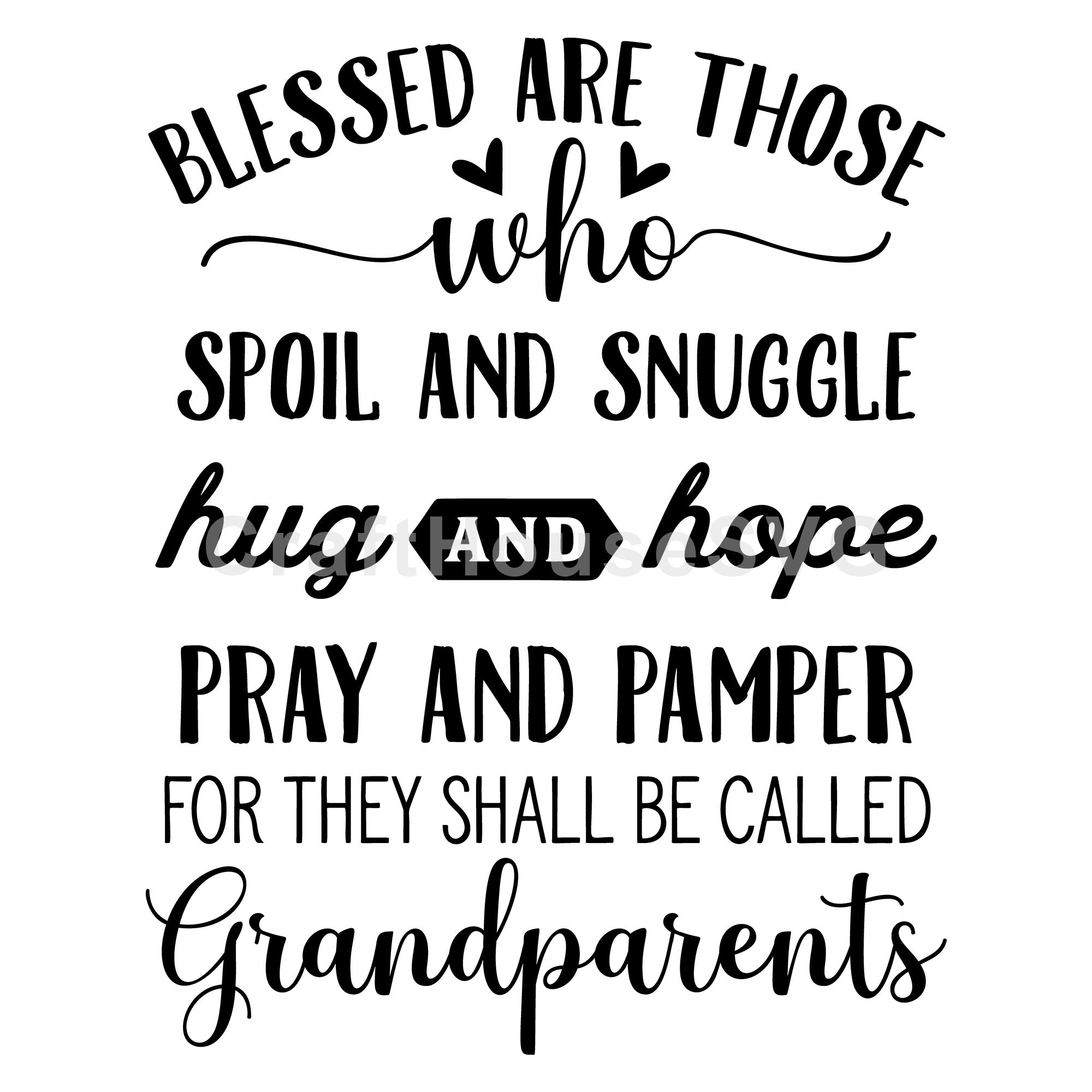 Blessed are those who spoil and snuggle SVG Grandparents Sign Cut File