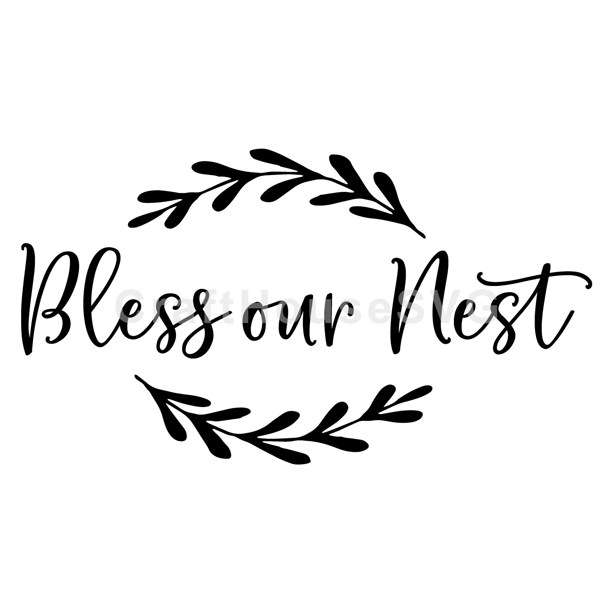 Bless our nest SVG