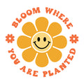 Bloom Where You Are Planted SVG design for Cricut, Silhouette, laser cutting, vinyl, sublimation, and inspirational craft projects.