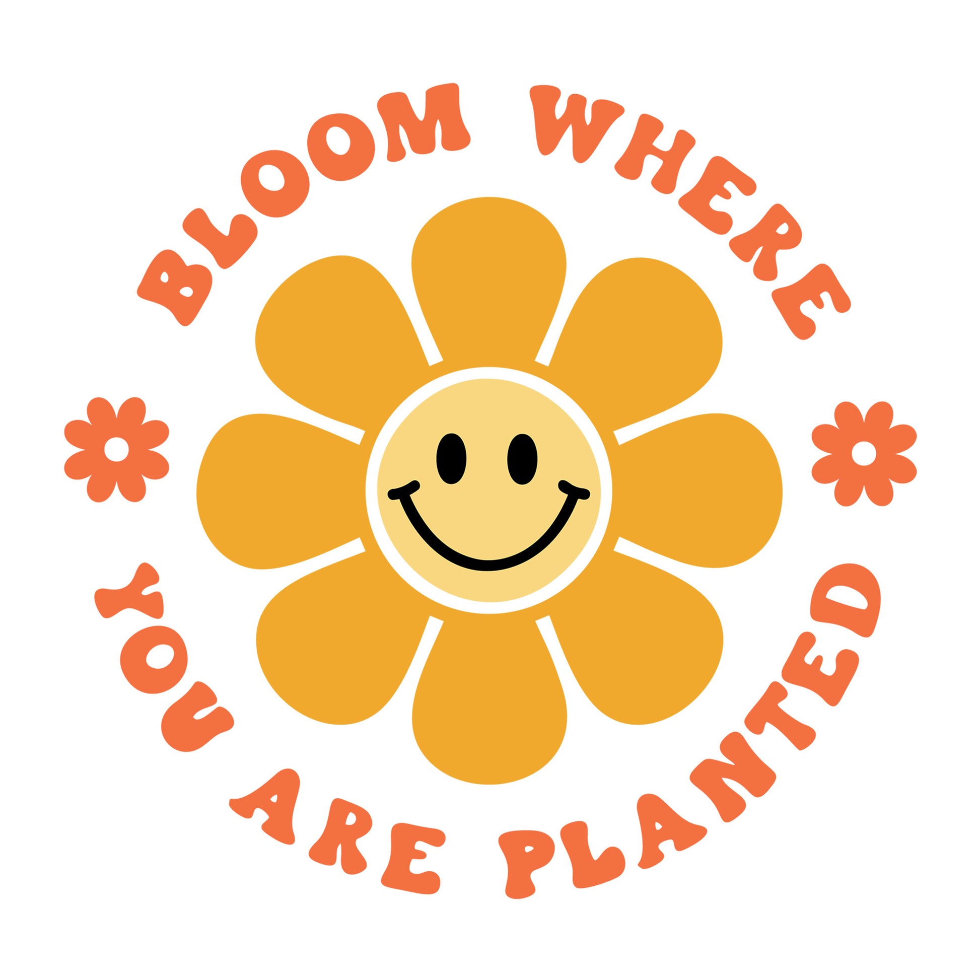 Bloom Where You Are Planted SVG design for Cricut, Silhouette, laser cutting, vinyl, sublimation, and inspirational craft projects.