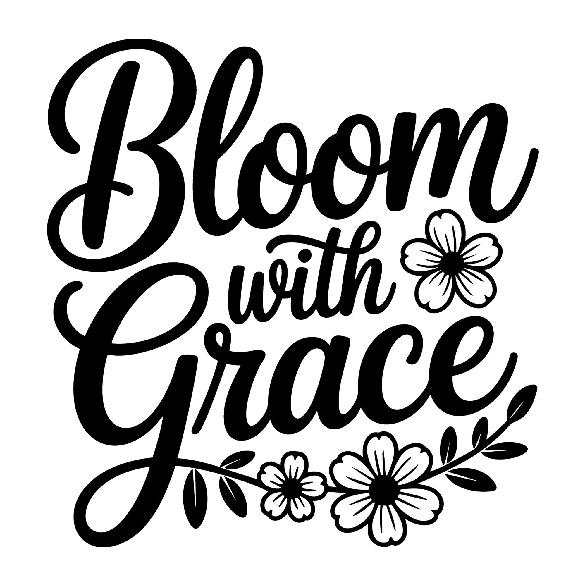 Bloom with Grace SVG
