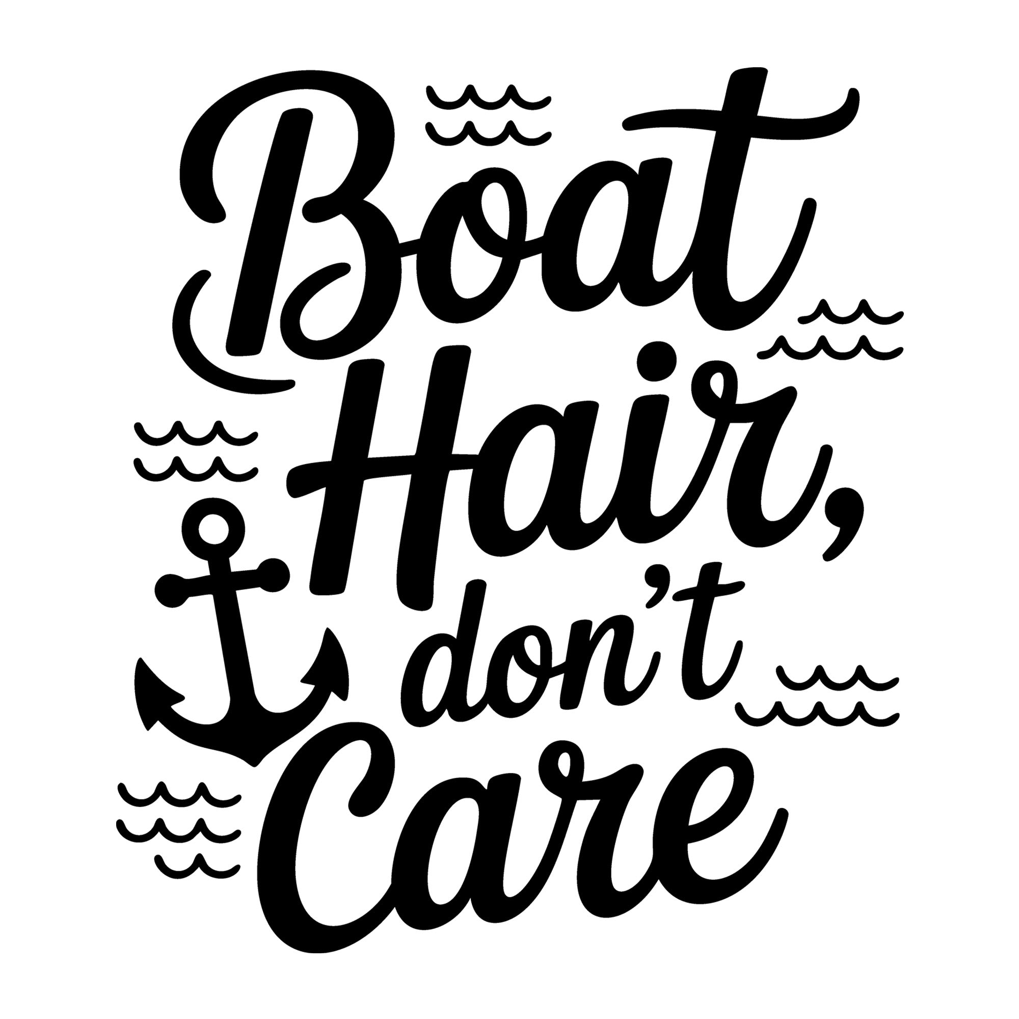 Boat Hair Don't Care SVG