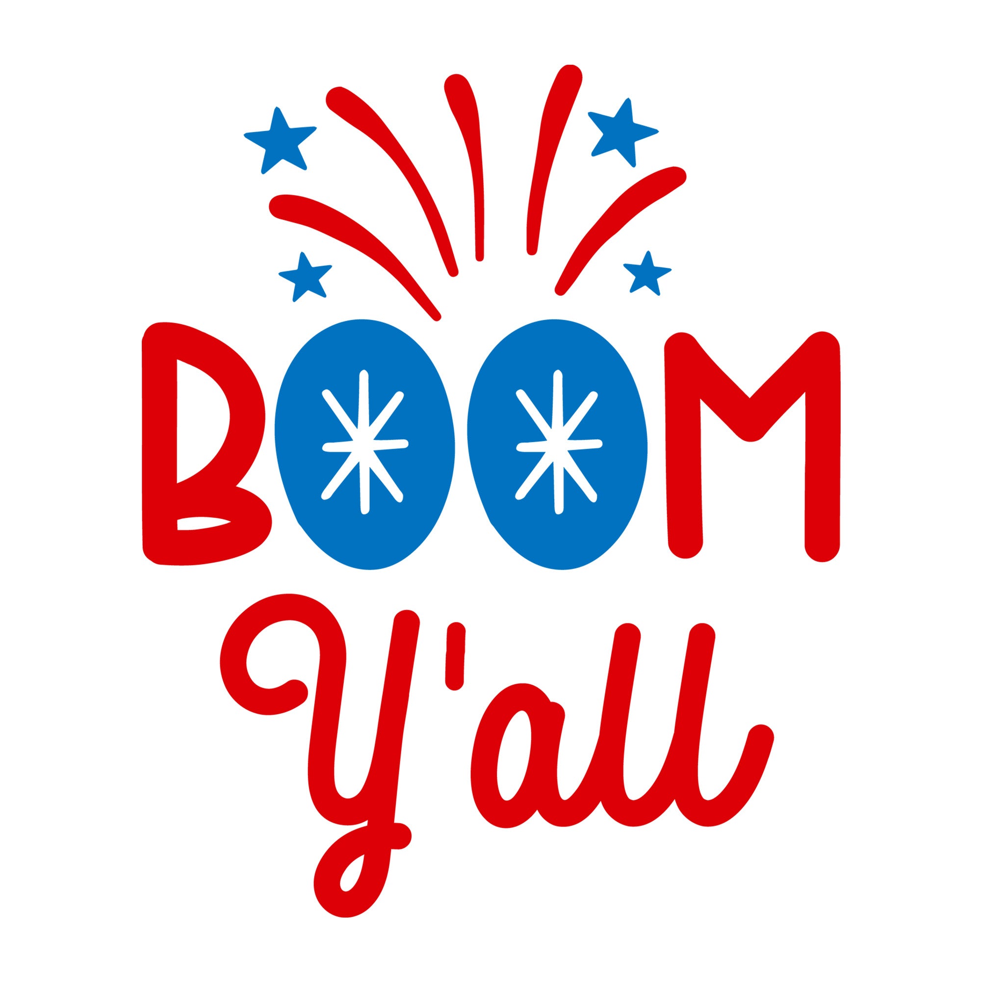 Boom Y'all SVG for Cricut, Silhouette, laser cutting, vinyl, sublimation, 4th of July shirts, patriotic signs, decals, mugs, and DIY craft projects.