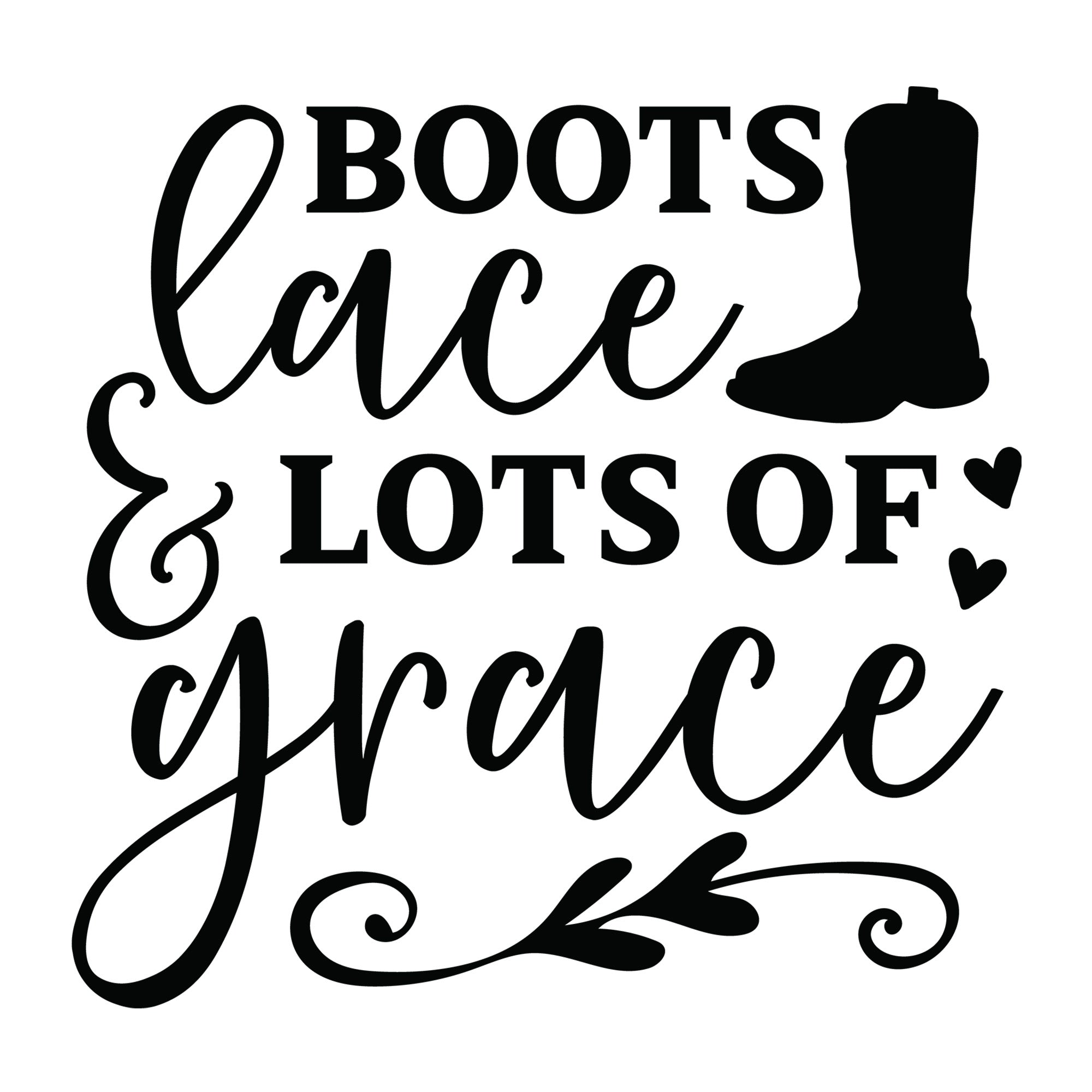 Boots Lace and Lots of Grace SVG design for Cricut, Silhouette, laser cutting, vinyl, sublimation, shirts, decals, mugs, and DIY craft projects.