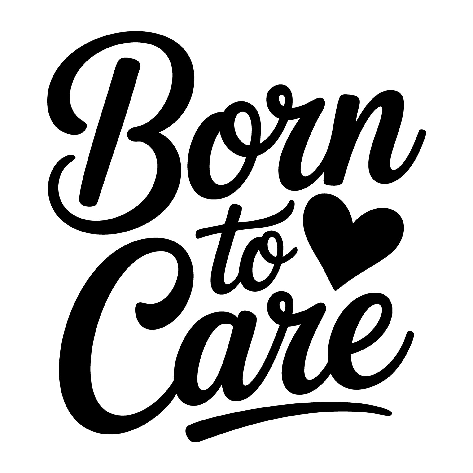 Born to Care SVG