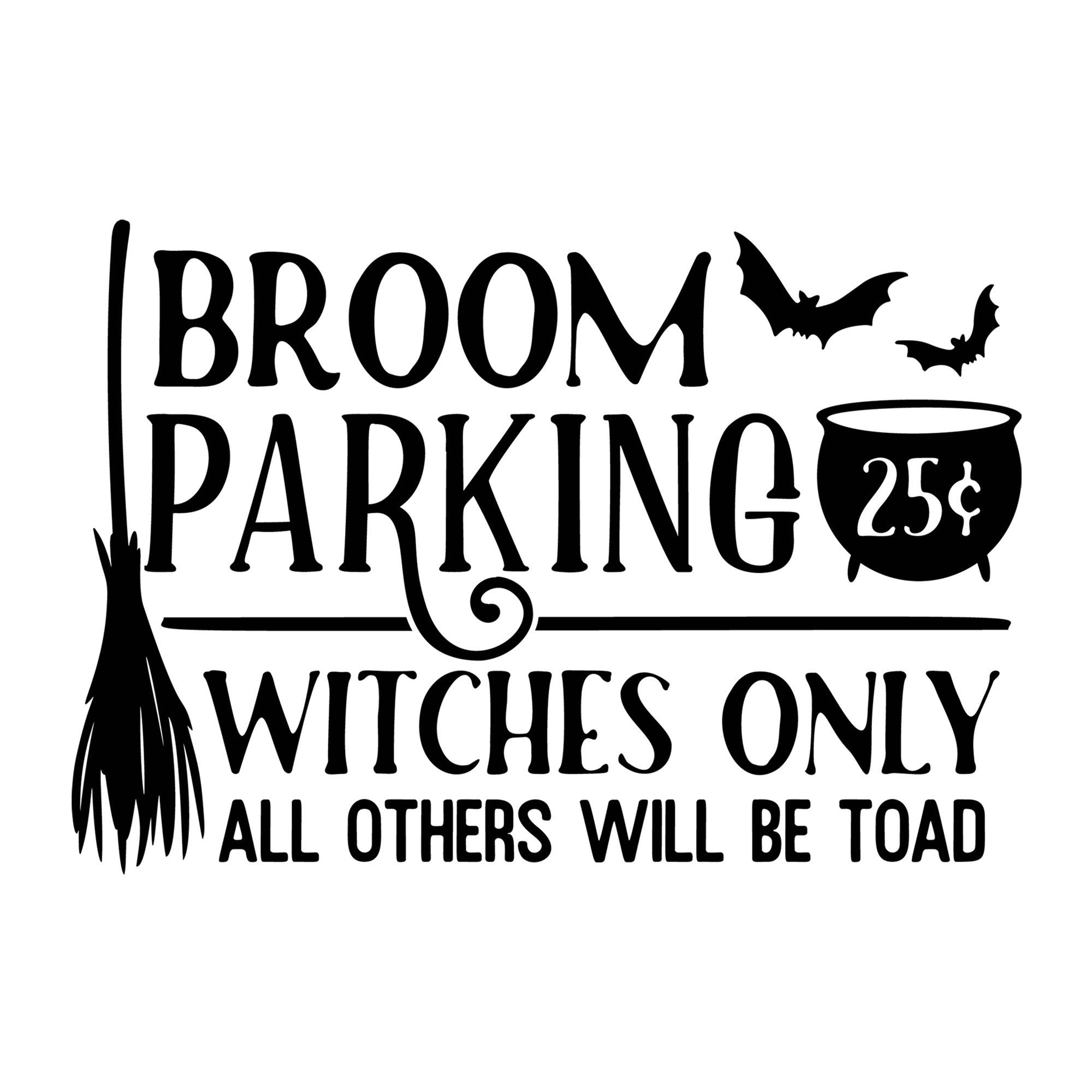 Broom Parking Witches Only SVG design for Cricut, Silhouette, laser cutting, vinyl, sublimation, and Halloween craft projects.