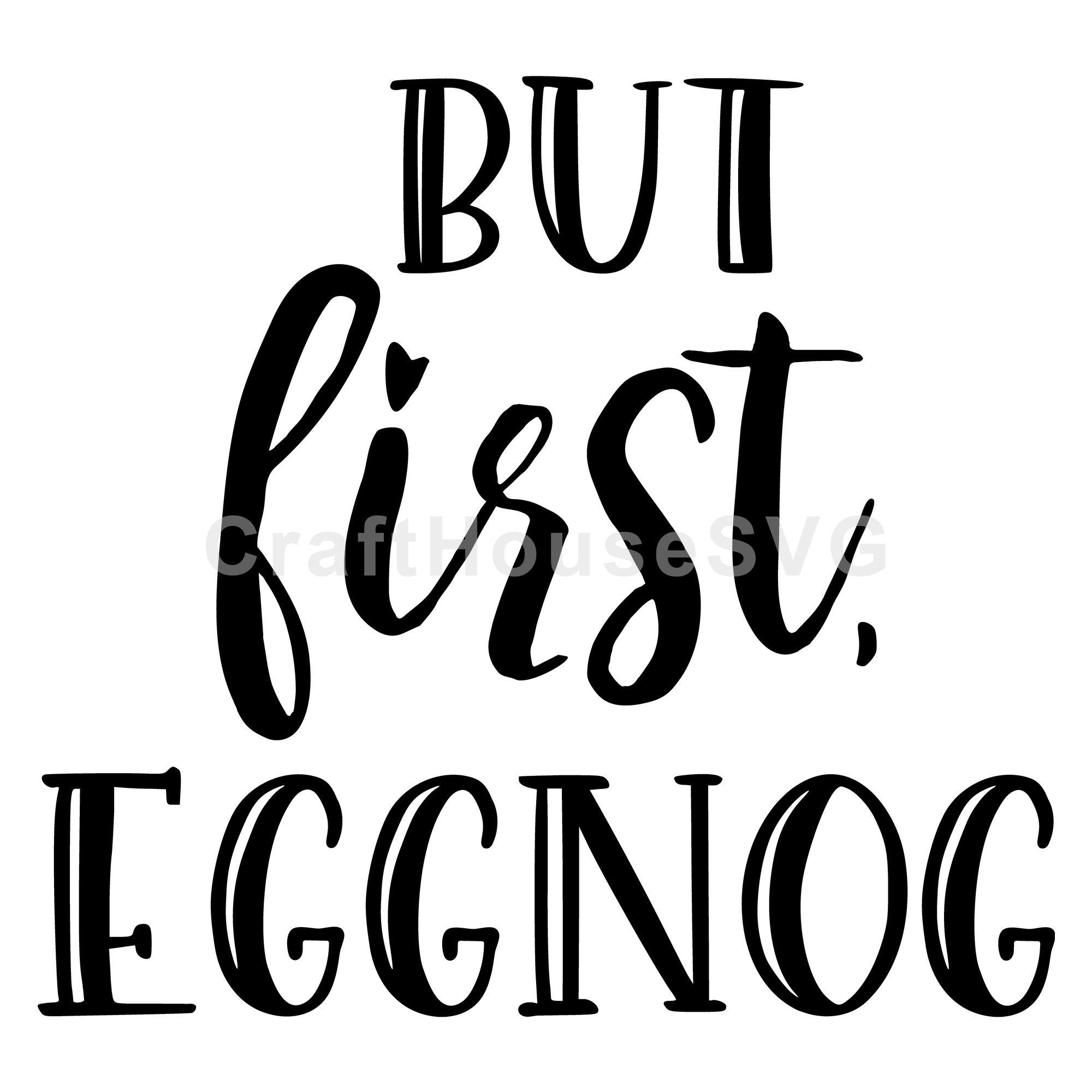 But first eggnog SVG