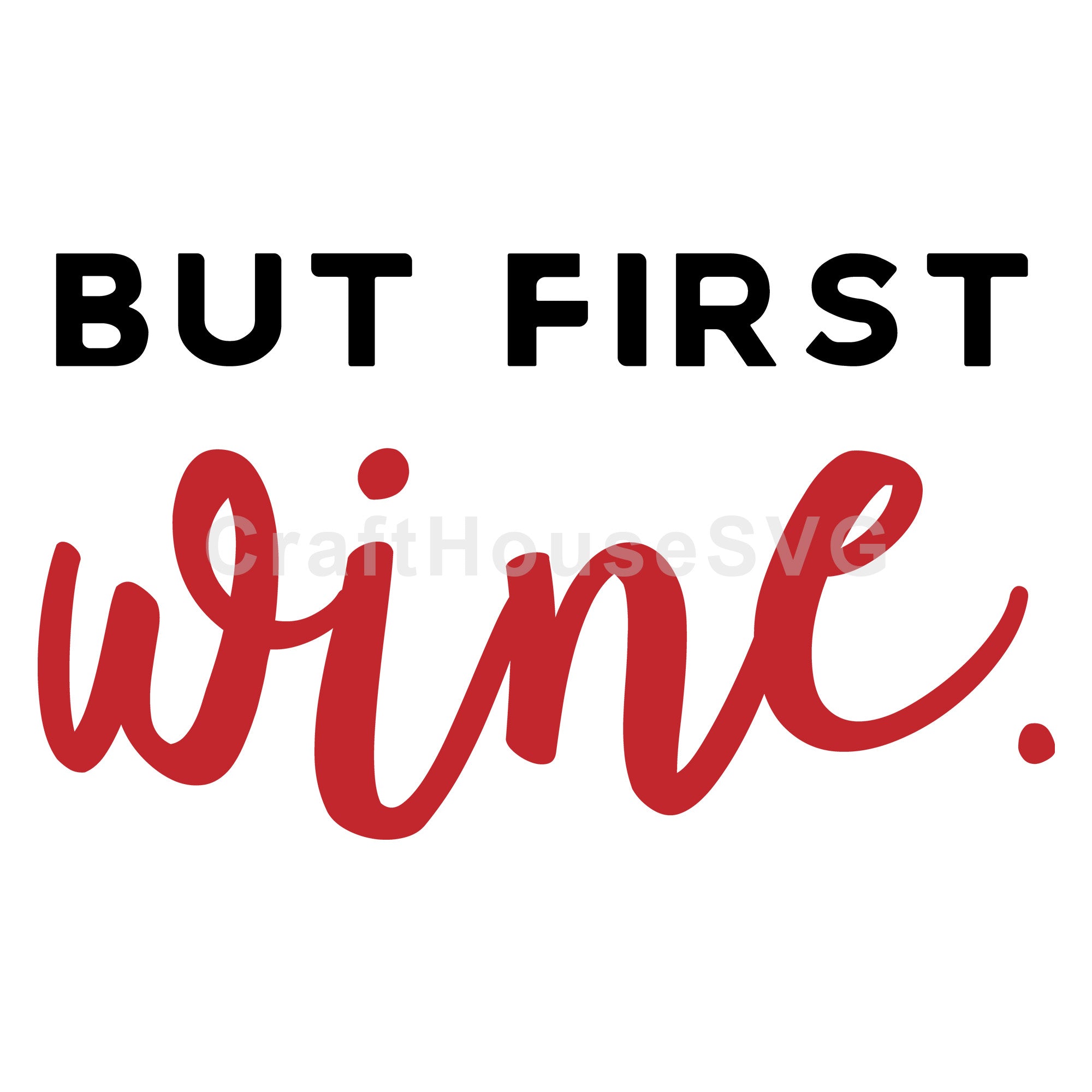 But first wine SVG | M47F | A Wine SVG cut file