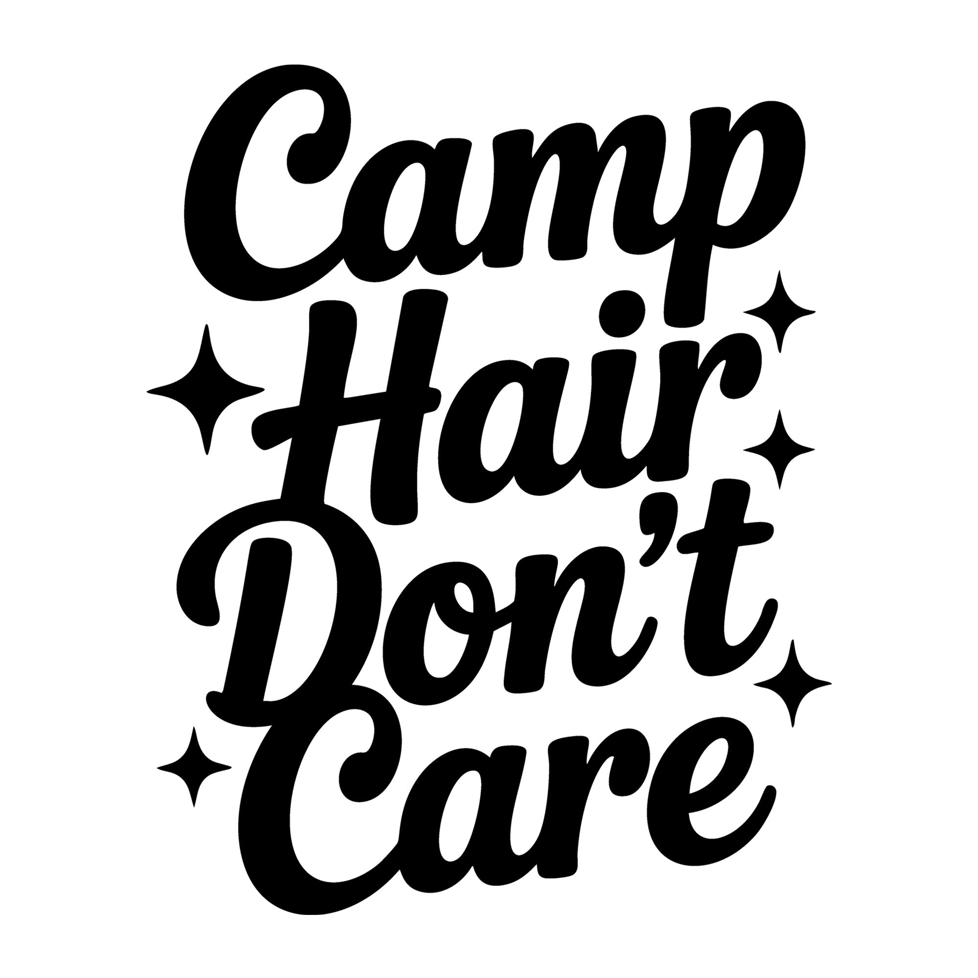 Camp Hair Don't Care SVG