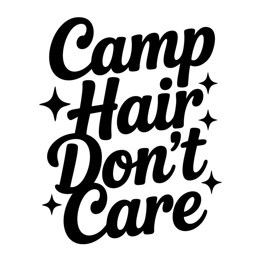 Camp Hair Don't Care SVG