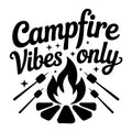 Campfire Vibes Only SVG