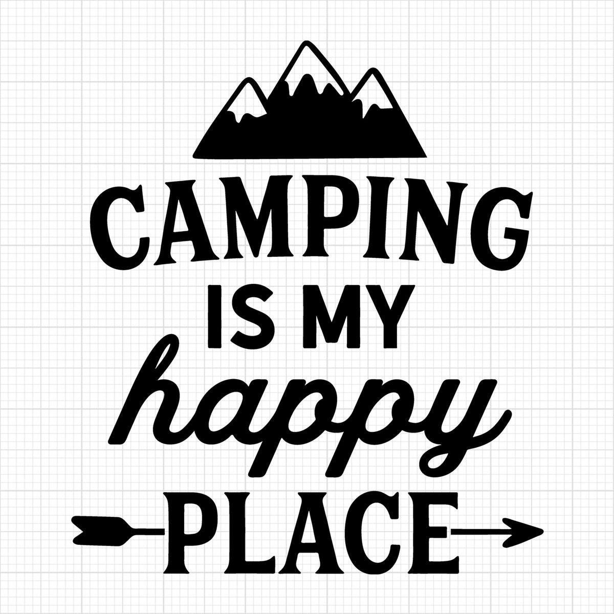 Camping is my happy place