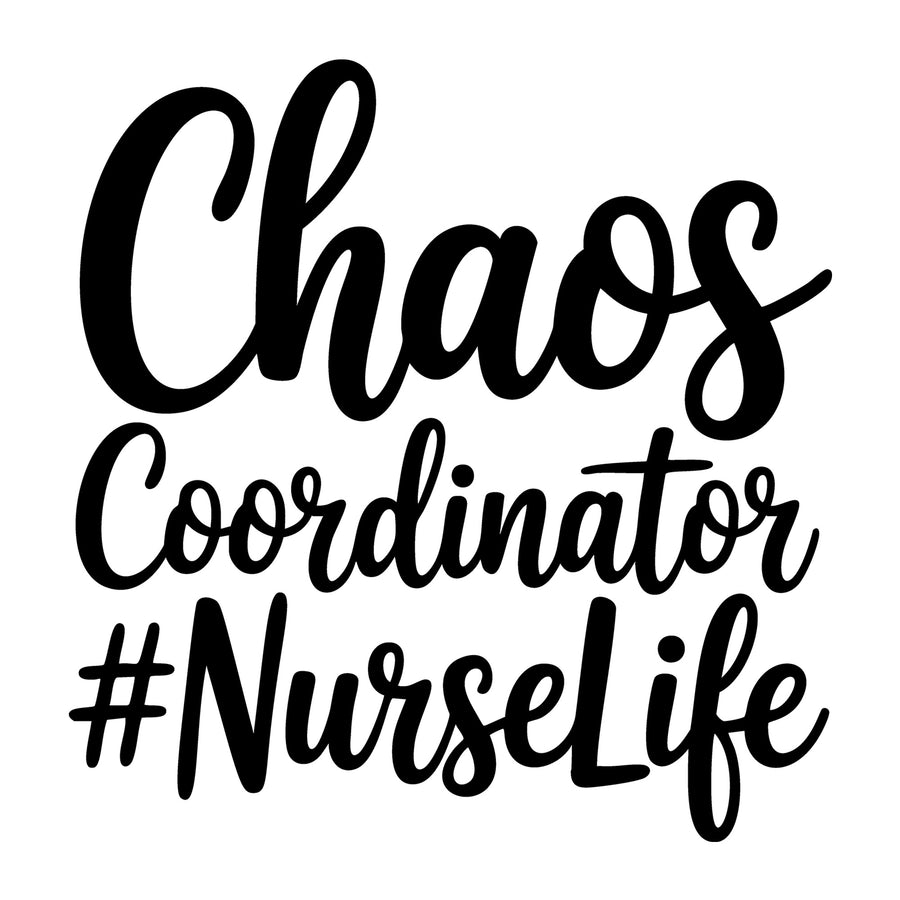 Chaos Coordinator Nurse Life SVG