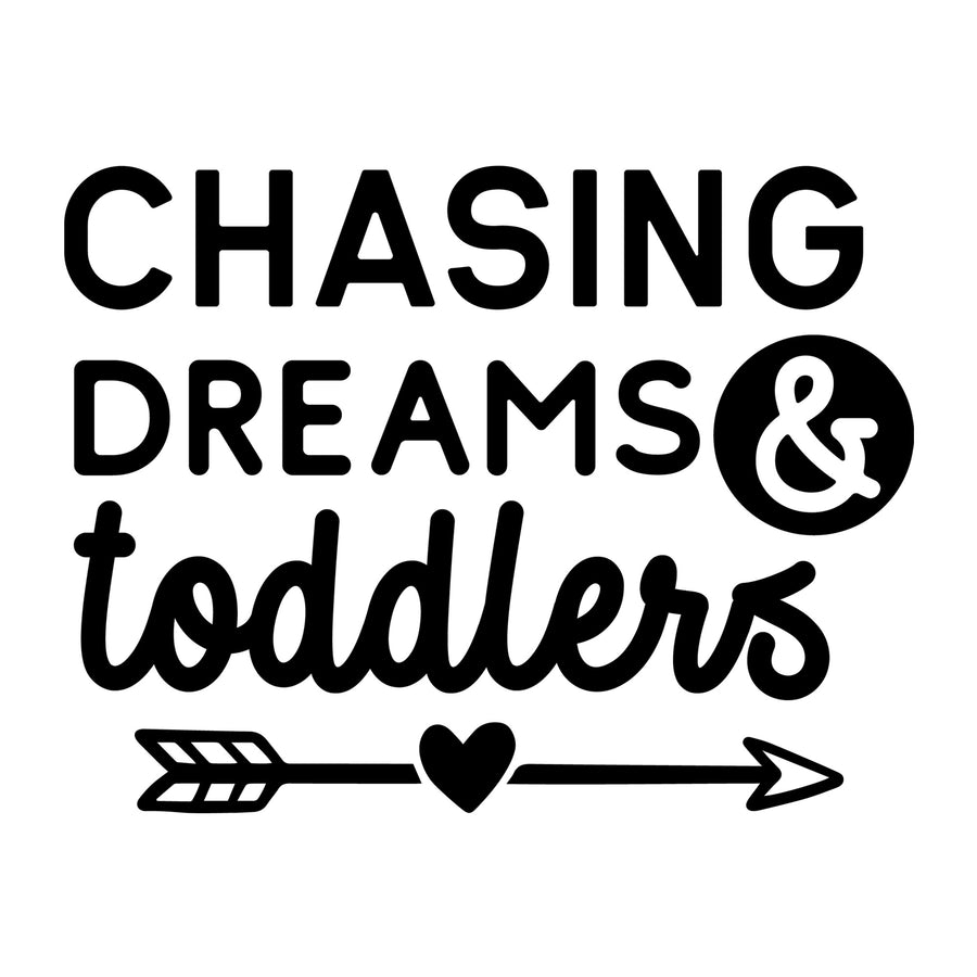 Chasing Dreams and Toddlers SVG for Cricut, Silhouette, laser cutting, vinyl, sublimation, mom shirts, decals, mugs, and DIY craft projects.