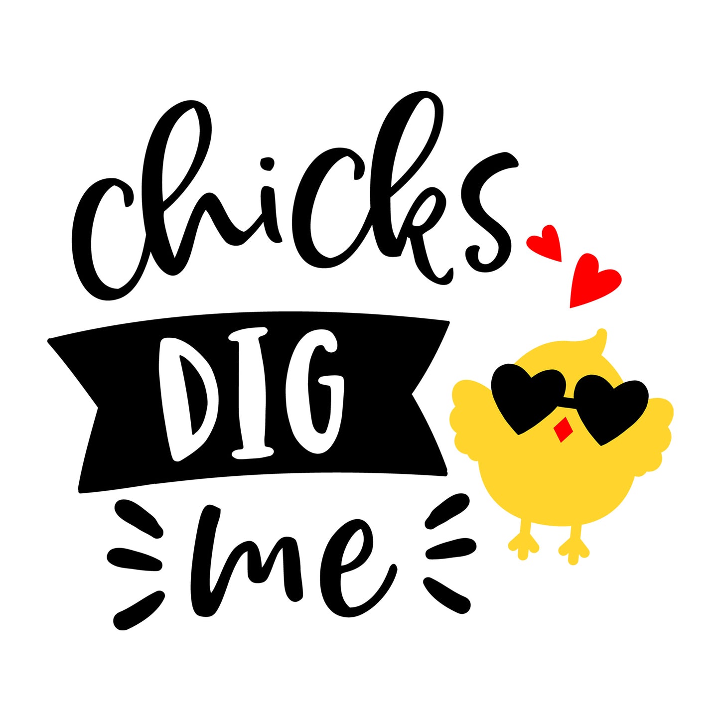 Chicks dig me SVG
