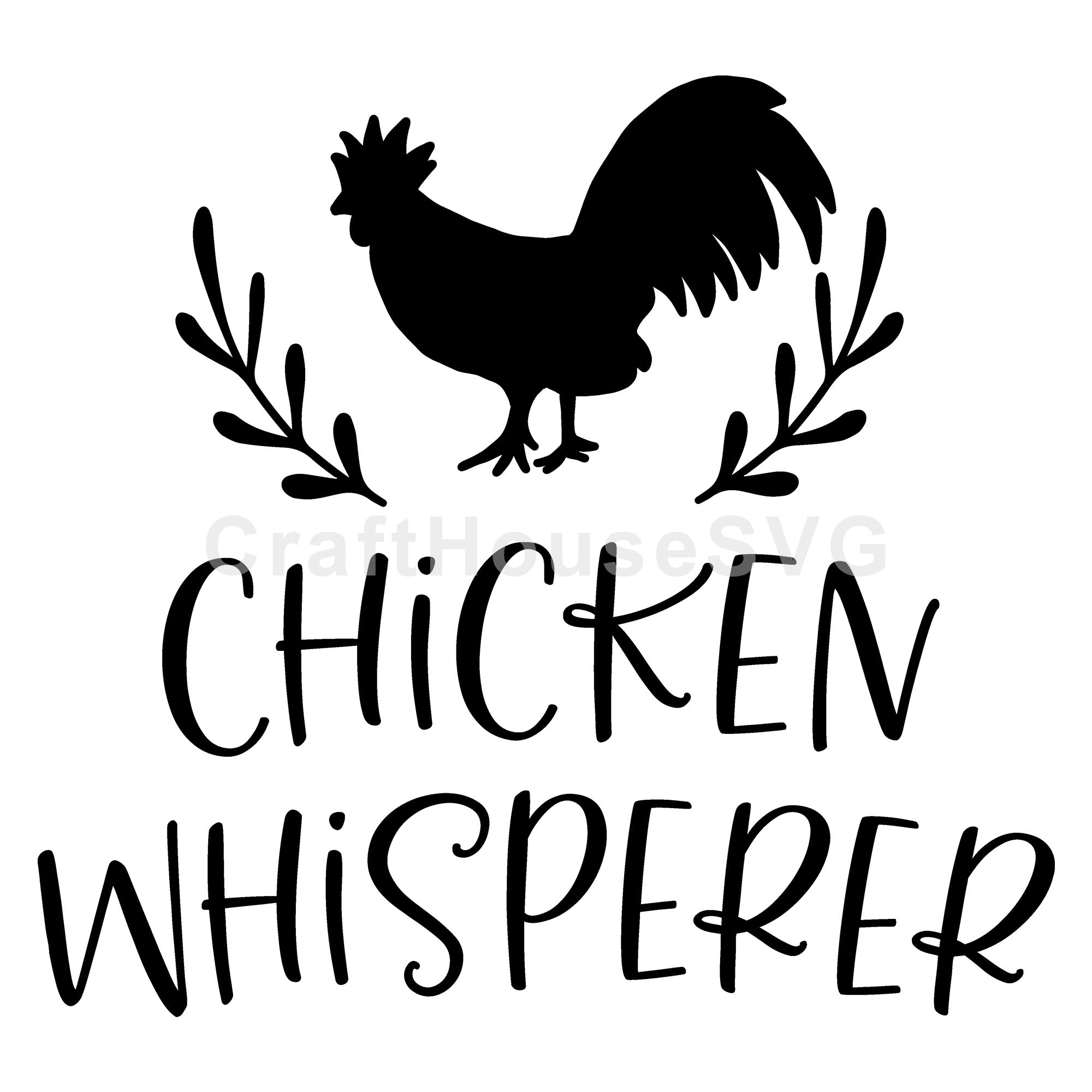 Chicken whisperer SVG