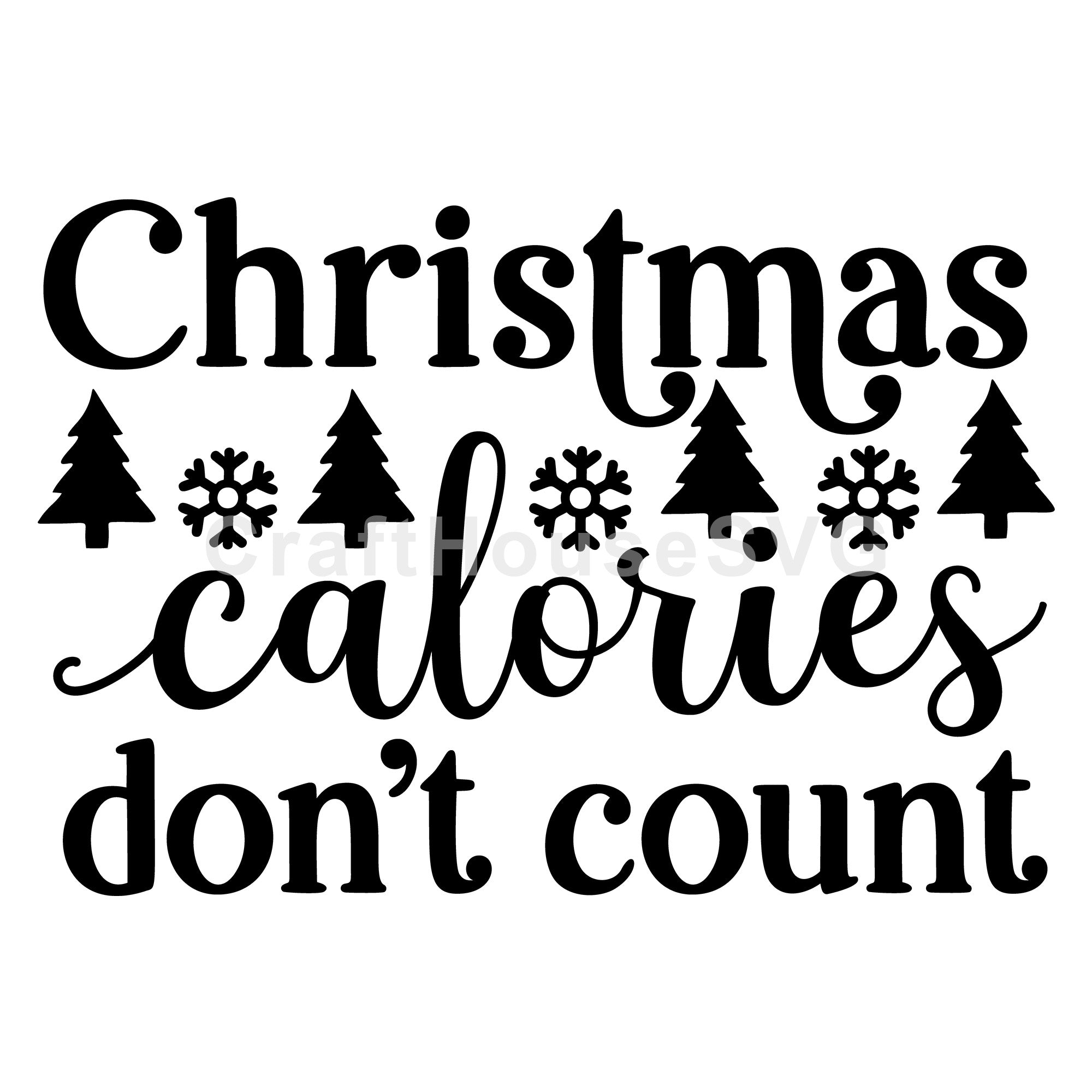 Christmas Calories Don't Count SVG