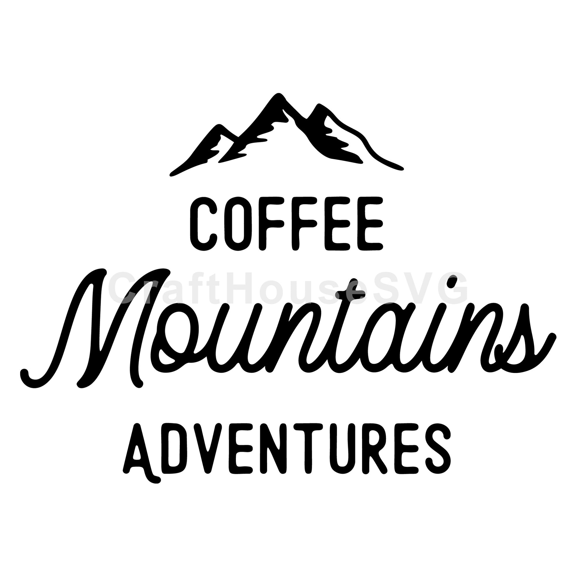 Coffee Mountains Adventures SVG, Camping SVG - Craft House SVG