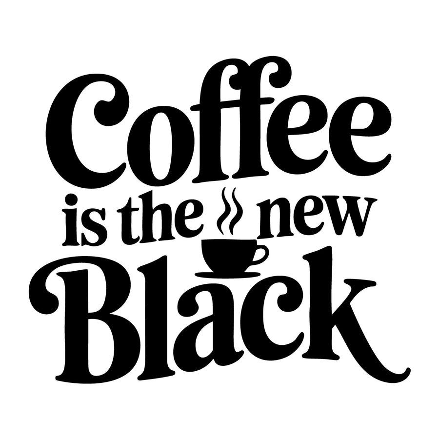 Coffee Is the New Black SVG