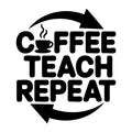Coffee Teach Repeat SVG