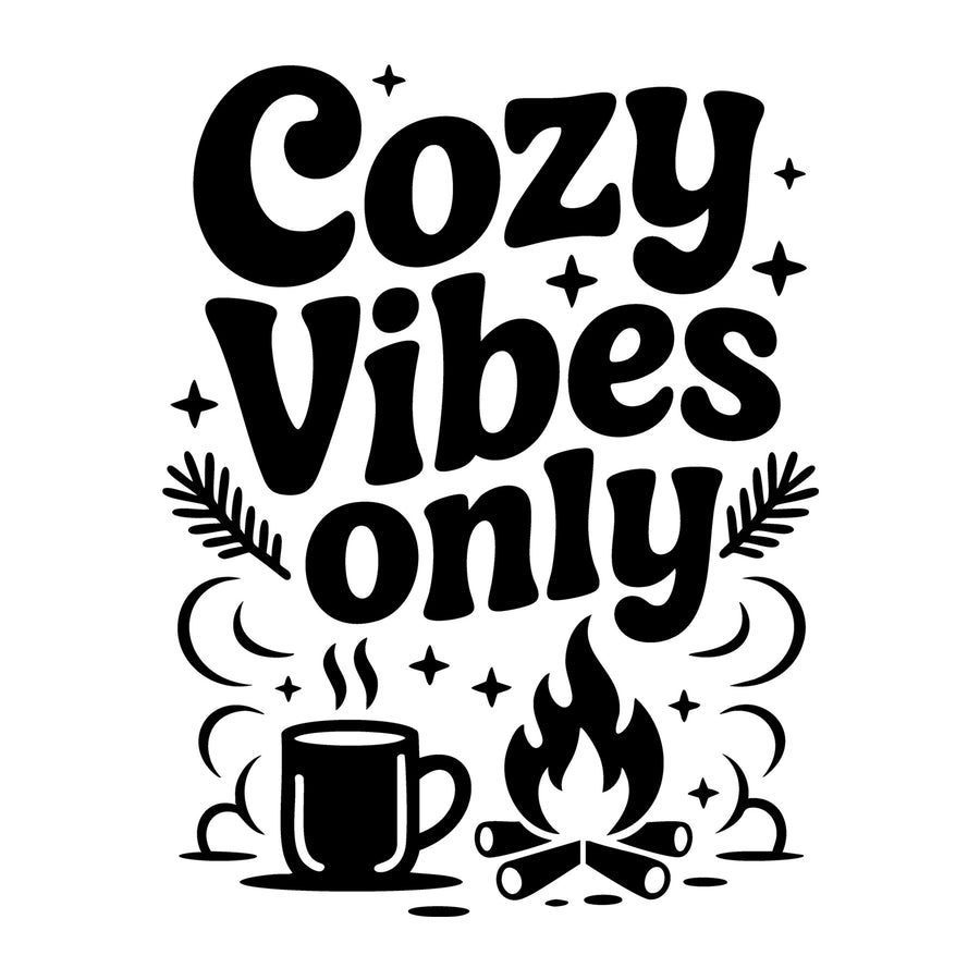 Cozy Vibes Only SVG