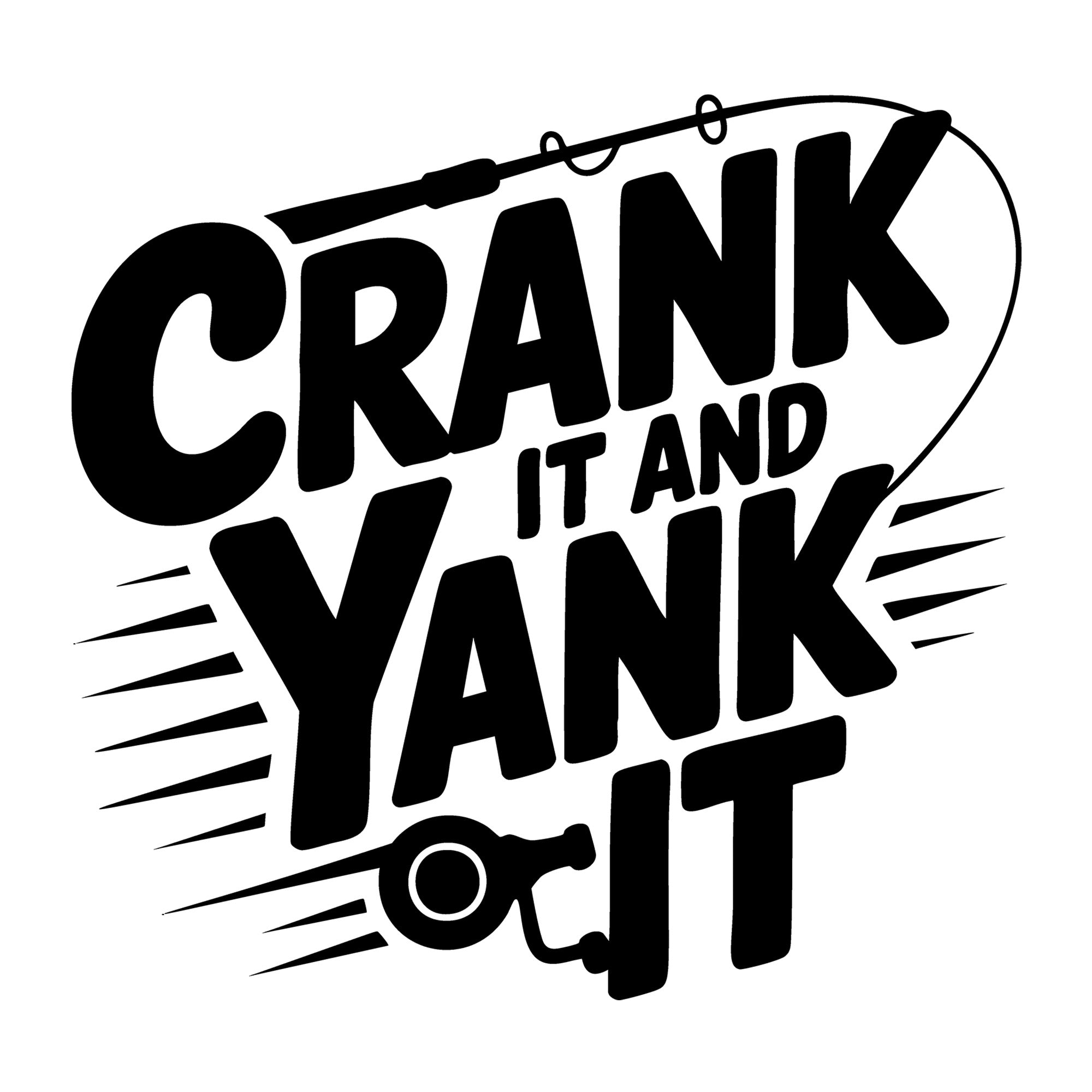 Crank It And Yank It SVG