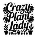 Crazy Plant Lady SVG