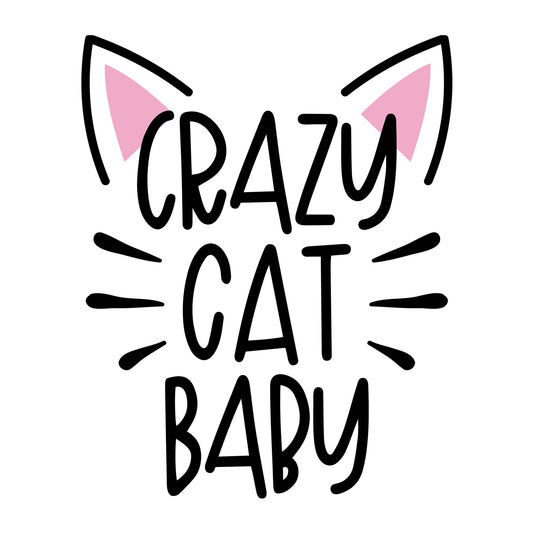 Crazy Cat Baby SVG for Cricut, Silhouette, laser cutting, vinyl, sublimation, baby onesies, baby shirts, decals, and DIY craft projects.