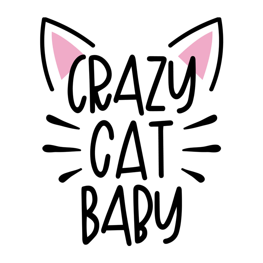 Crazy Cat Baby SVG for Cricut, Silhouette, laser cutting, vinyl, sublimation, baby onesies, baby shirts, decals, and DIY craft projects.