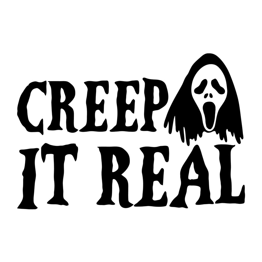 Creep It Real SVG for Cricut, Silhouette, laser cutting, vinyl, sublimation, Halloween shirts, signs, decals, mugs, and DIY craft projects.