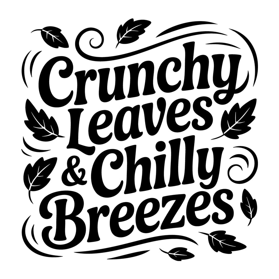 Crunchy Leaves and Chilly Breezes SVG