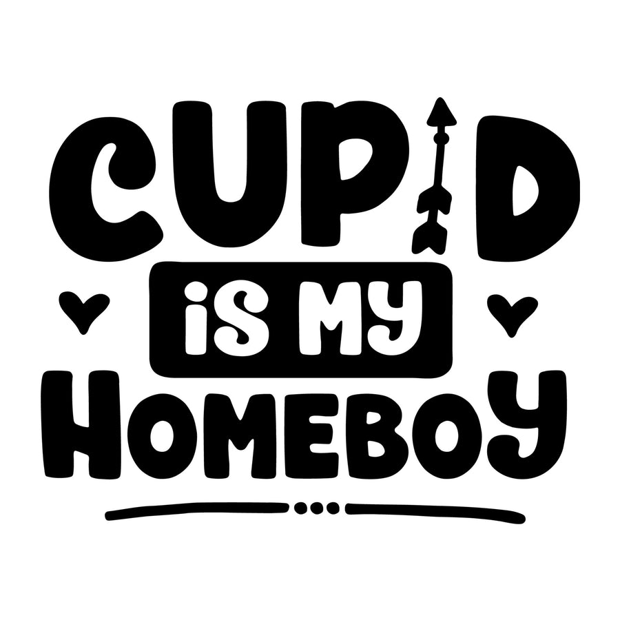Cupid is my homeboy SVG