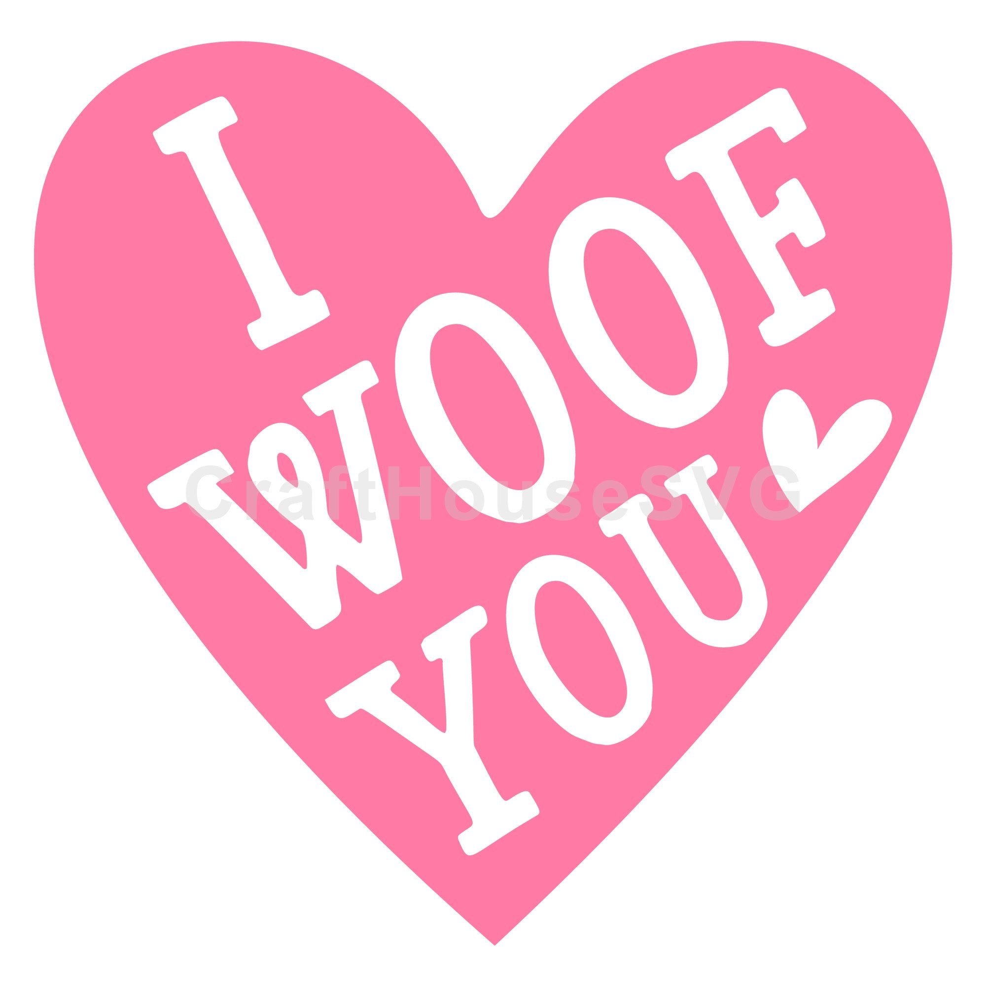 Cut Out I Woof You SVG