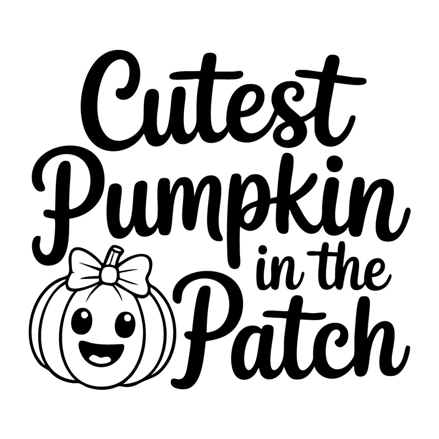 Cutest Pumpkin in the Patch SVG