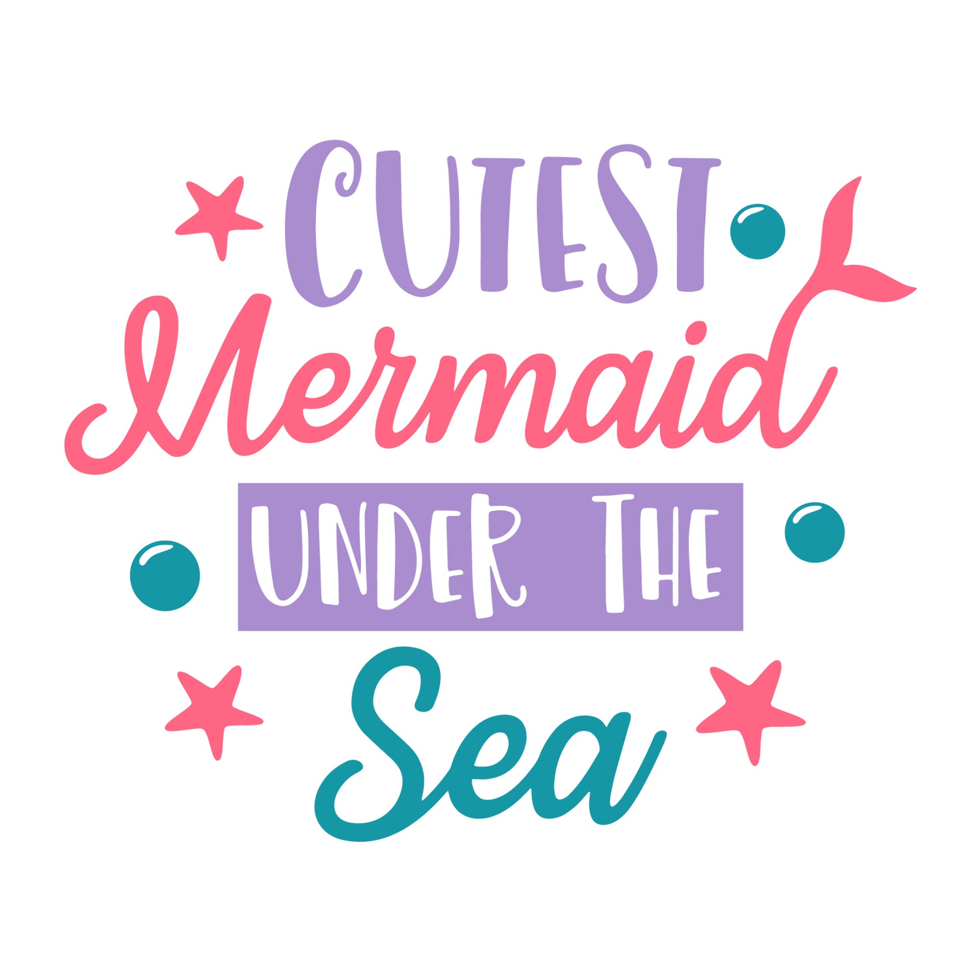 Cutest mermaid under the sea SVG