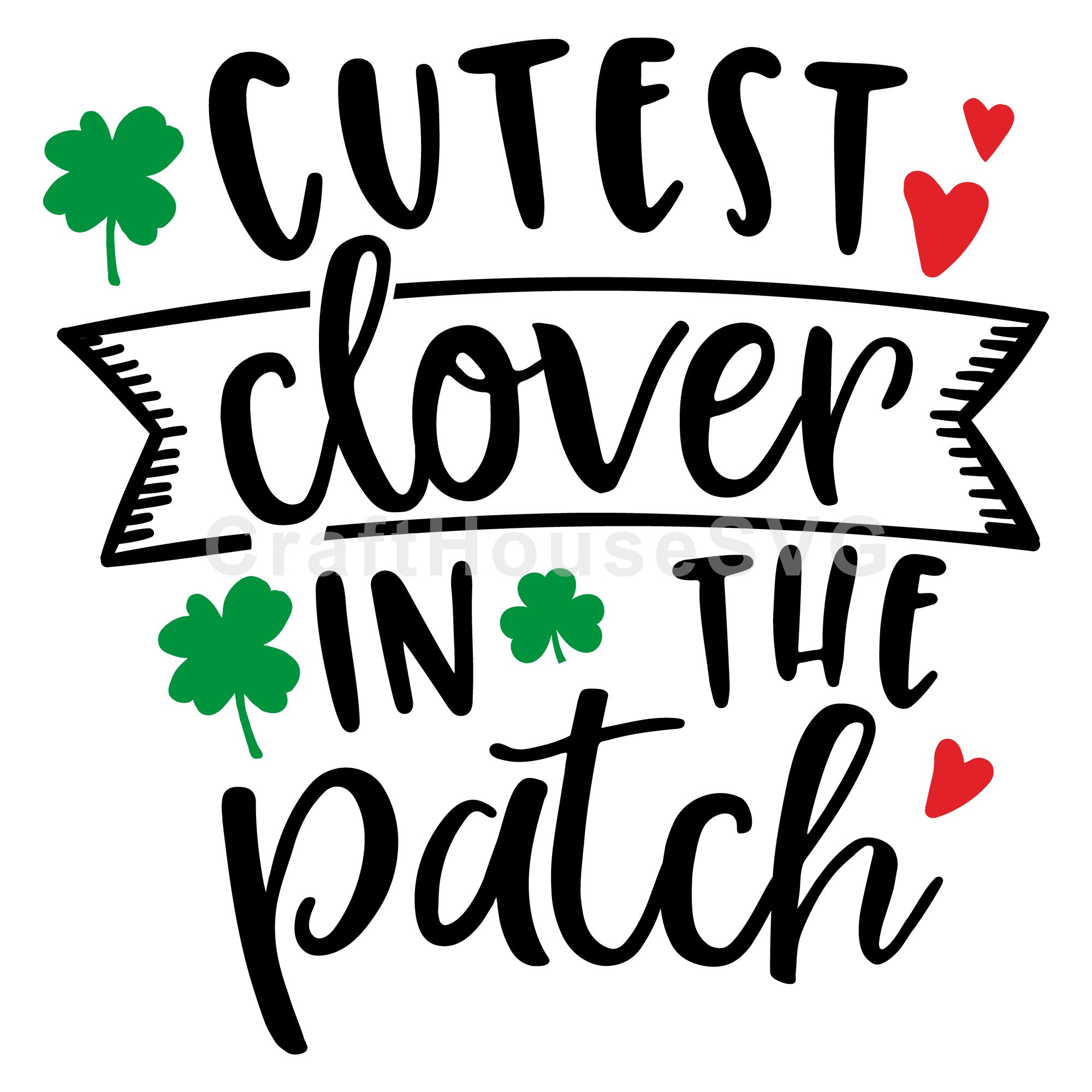 Cutest clover in the patch SVG | A St. Patrick's Day SVG cut file M45F