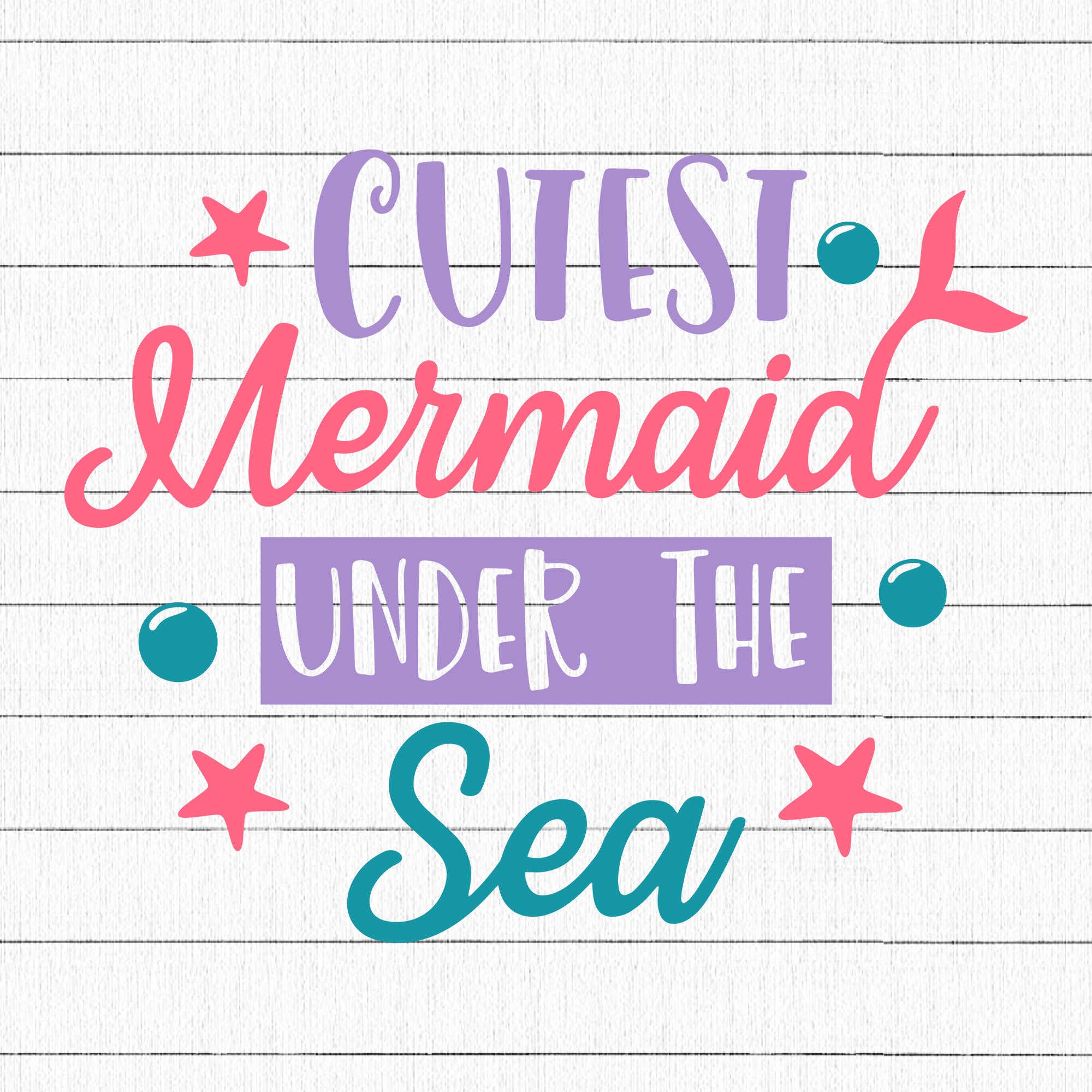 Cutest mermaid under the sea SVG | M33F1