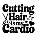 Cutting Hair Is My Cardio SVG