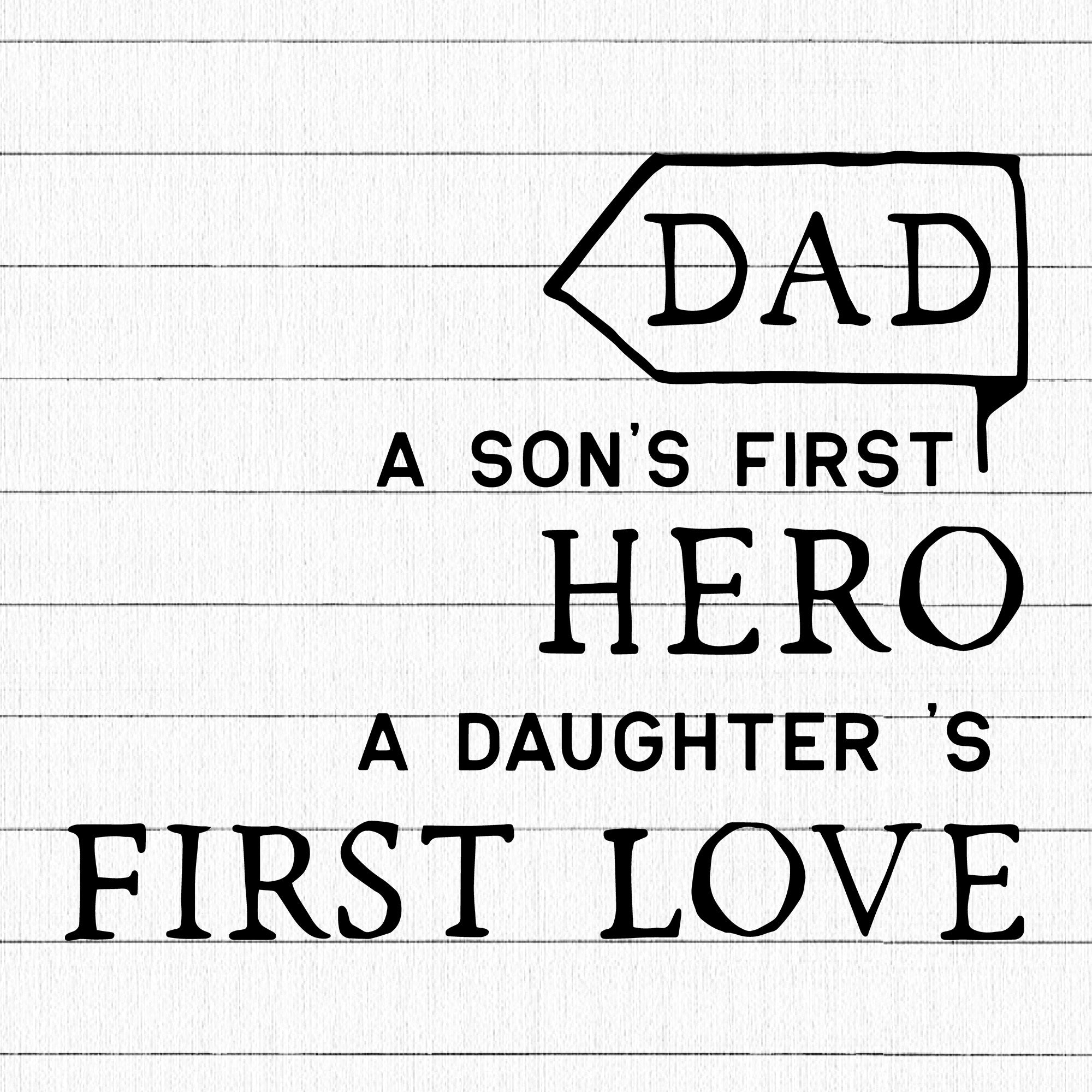 Dad A Son's First Hero SVG