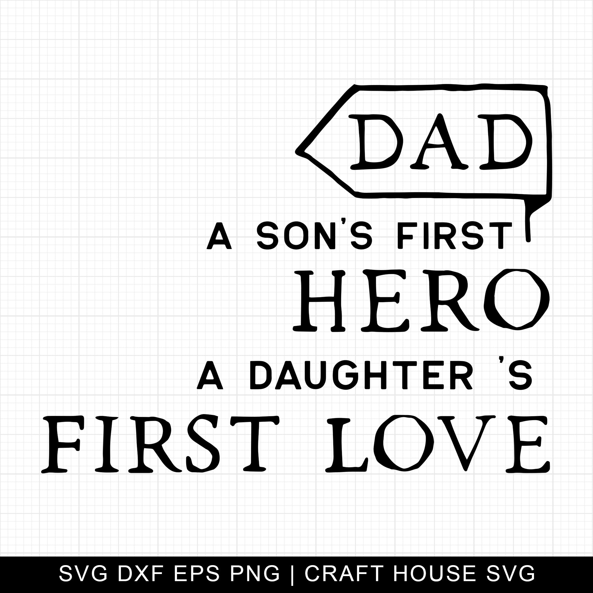 Dad A Son's First Hero SVG | M8F4