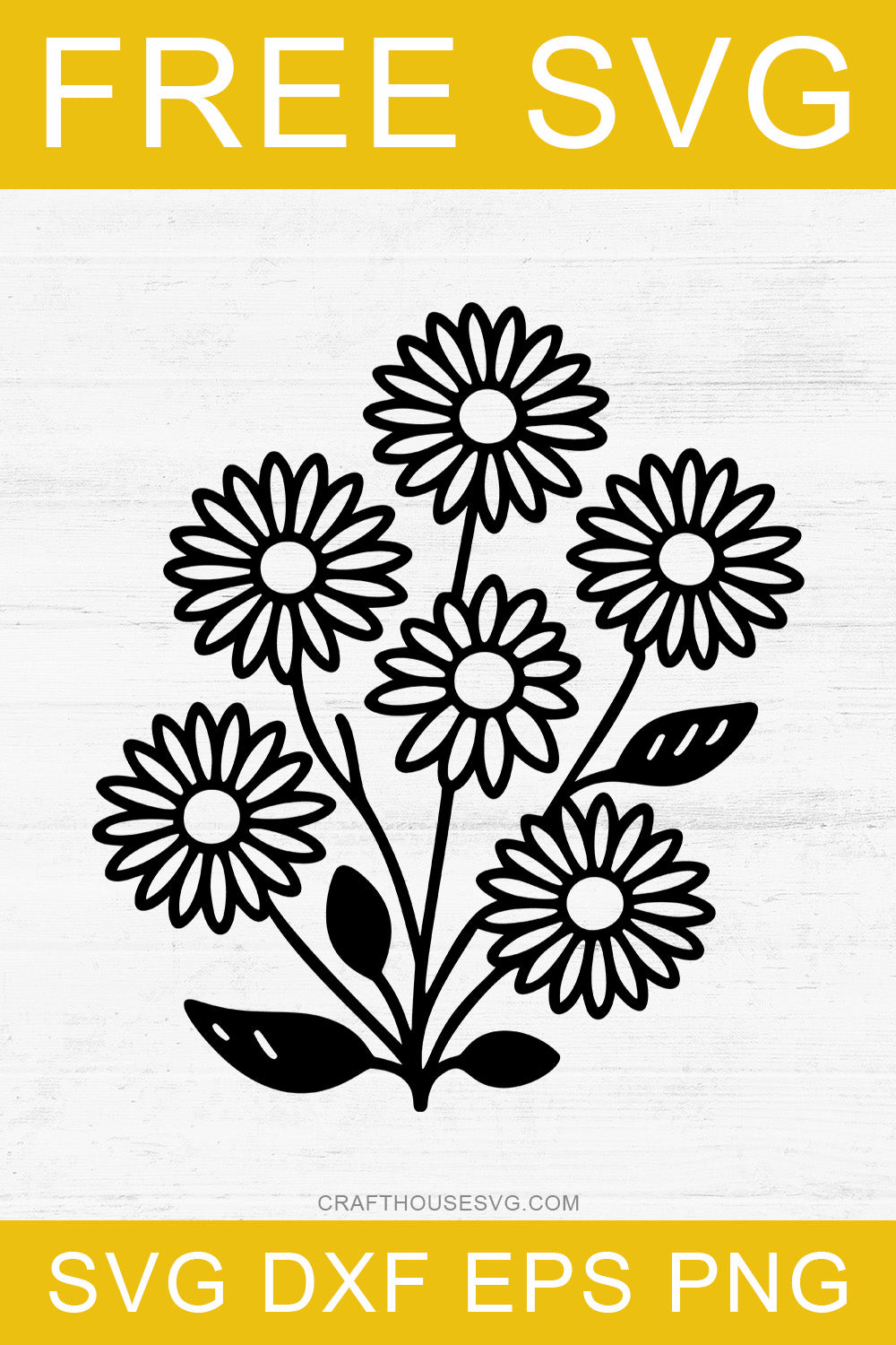 FREE Daisy Bouquet SVG - Craft House SVG