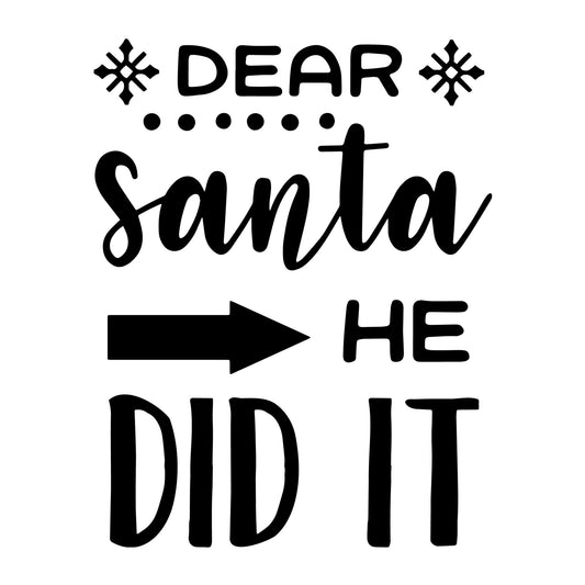 Dear Santa he did it SVG