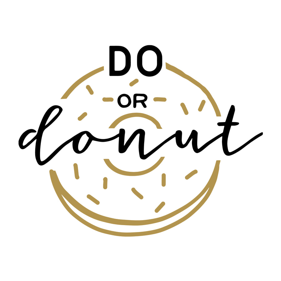 Do or donut SVG for Cricut, Silhouette, laser cutting, vinyl and DIY crafts.