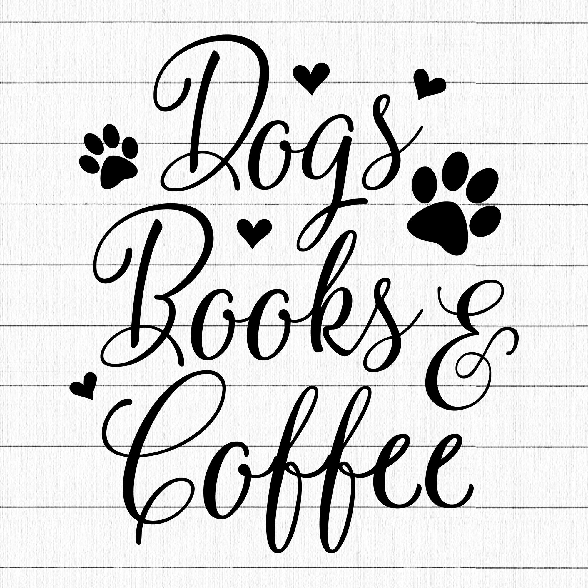 Dogs books and coffee SVG | M25F3